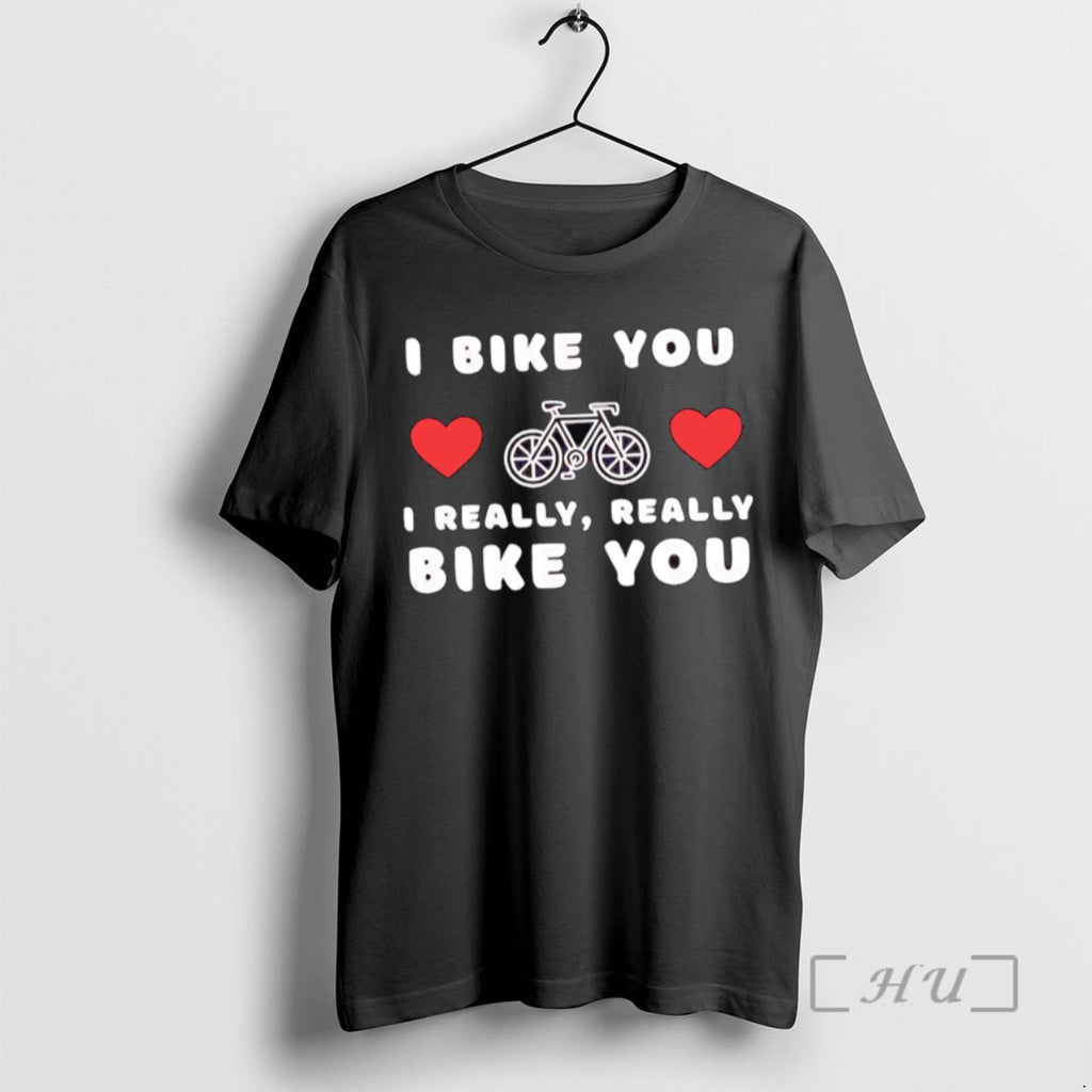 Officials Trending I Bike You I Really Really Bike You Tee Shirt Sweater