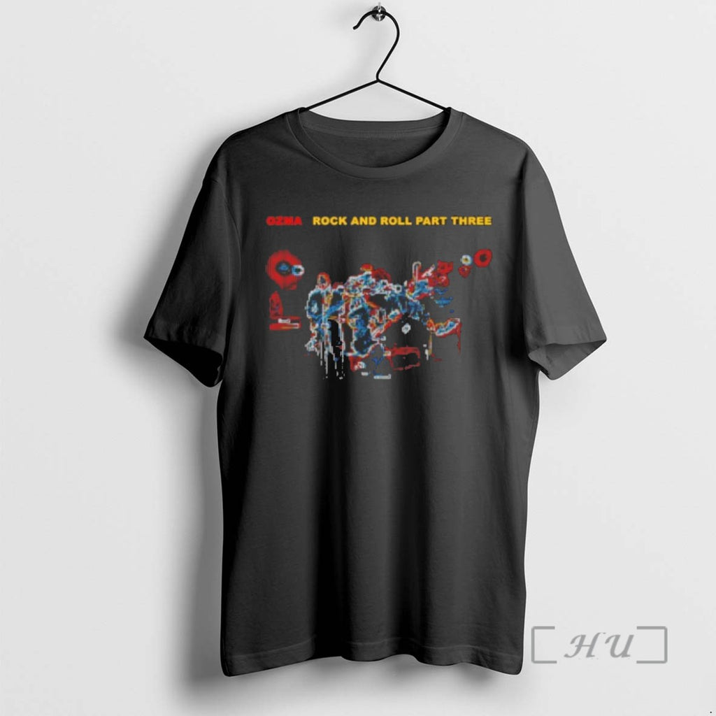Officials Trending Ozma Rock And Roll Part Three Tee Shirt Sweater