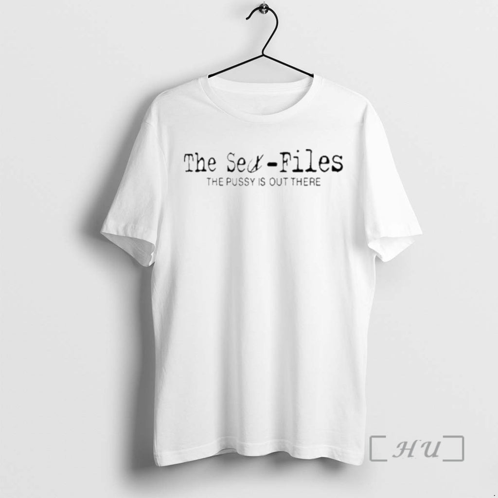 Officials Trending The Sex Files The Pussy Is Out There Tee Shirt Sweater