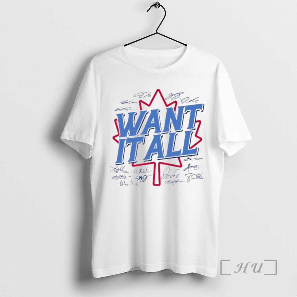 Officials Trending Toronto Blue Jays Mlb Want It All Tee Shirt Sweater