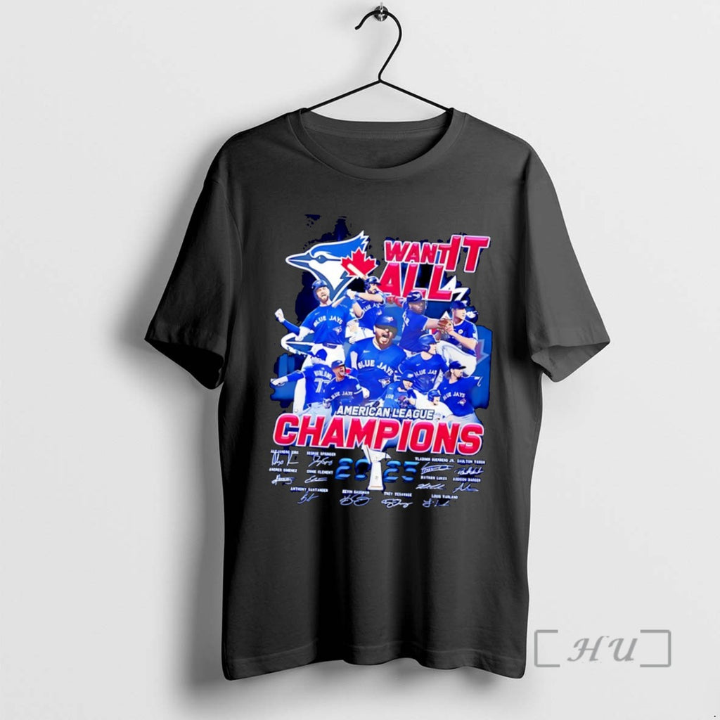 Officials Trending Toronto Blue Jays Baseball Want It All American League Champions 2025