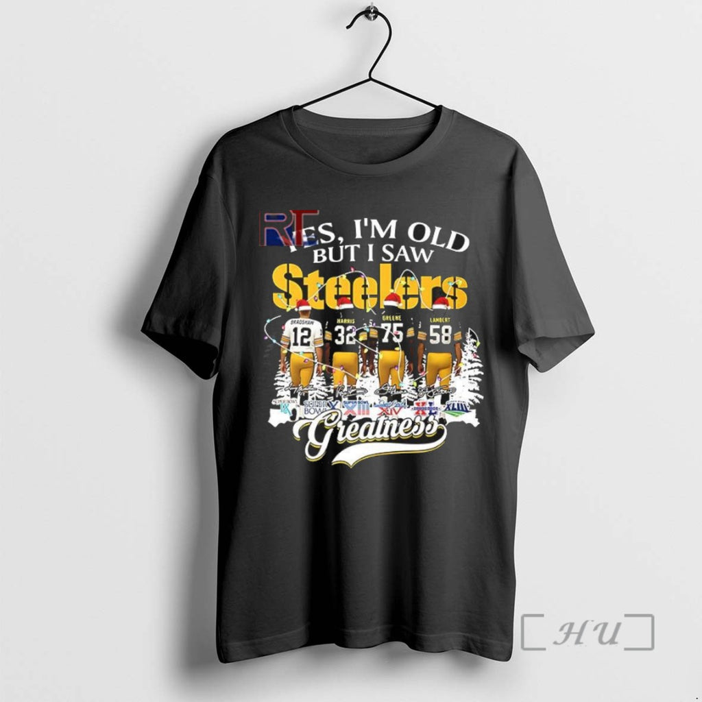Officials Trending Yes Im Old But I Saw Steelers Greatness Christmas Players Tee Shirt Sweater