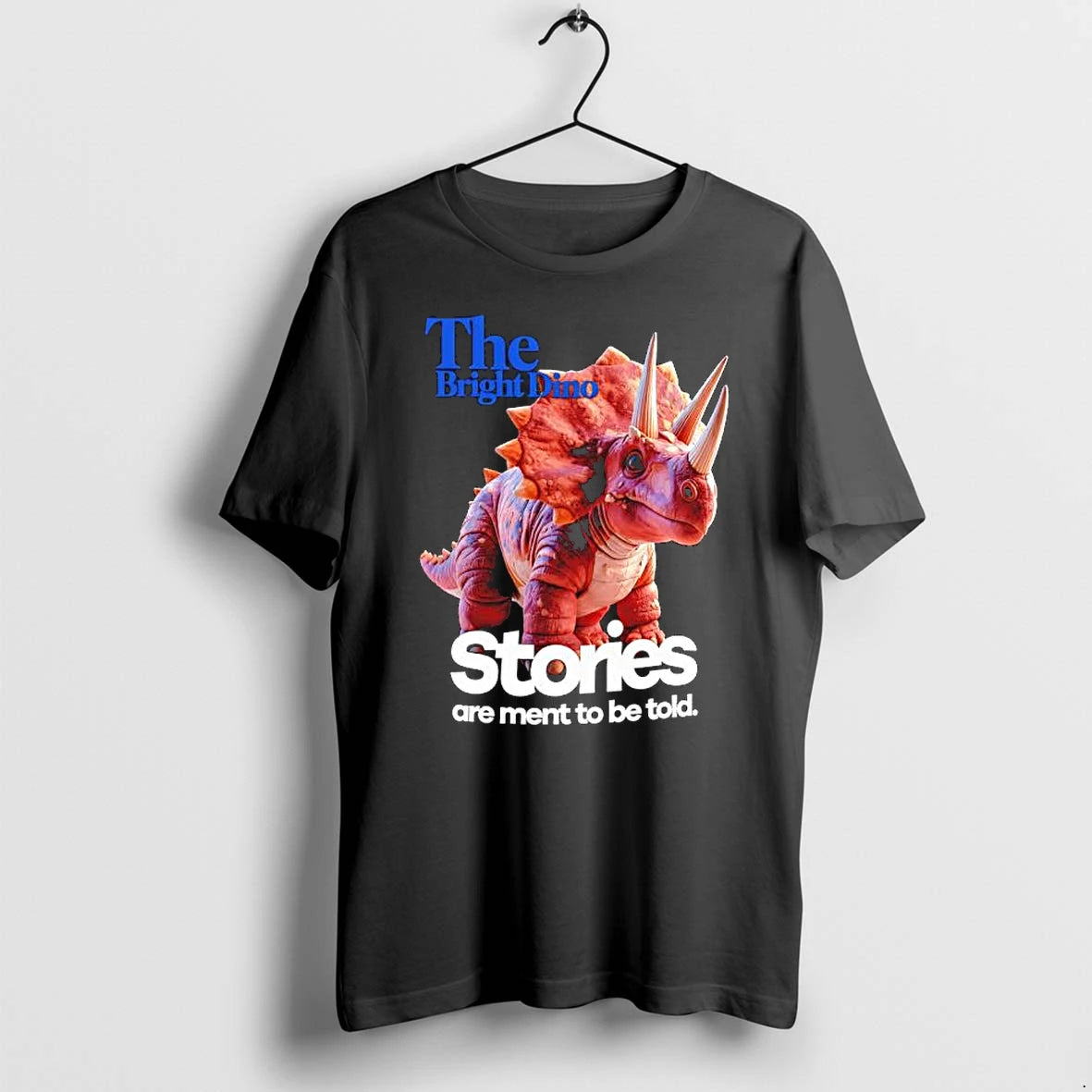 Officials Triceratops The Bright Dino Stories Are Ment To Be Told Premium T Shirt