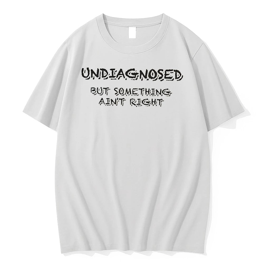 Officials Undiagnosed But Something Aint Right Tee Premium T Shirt