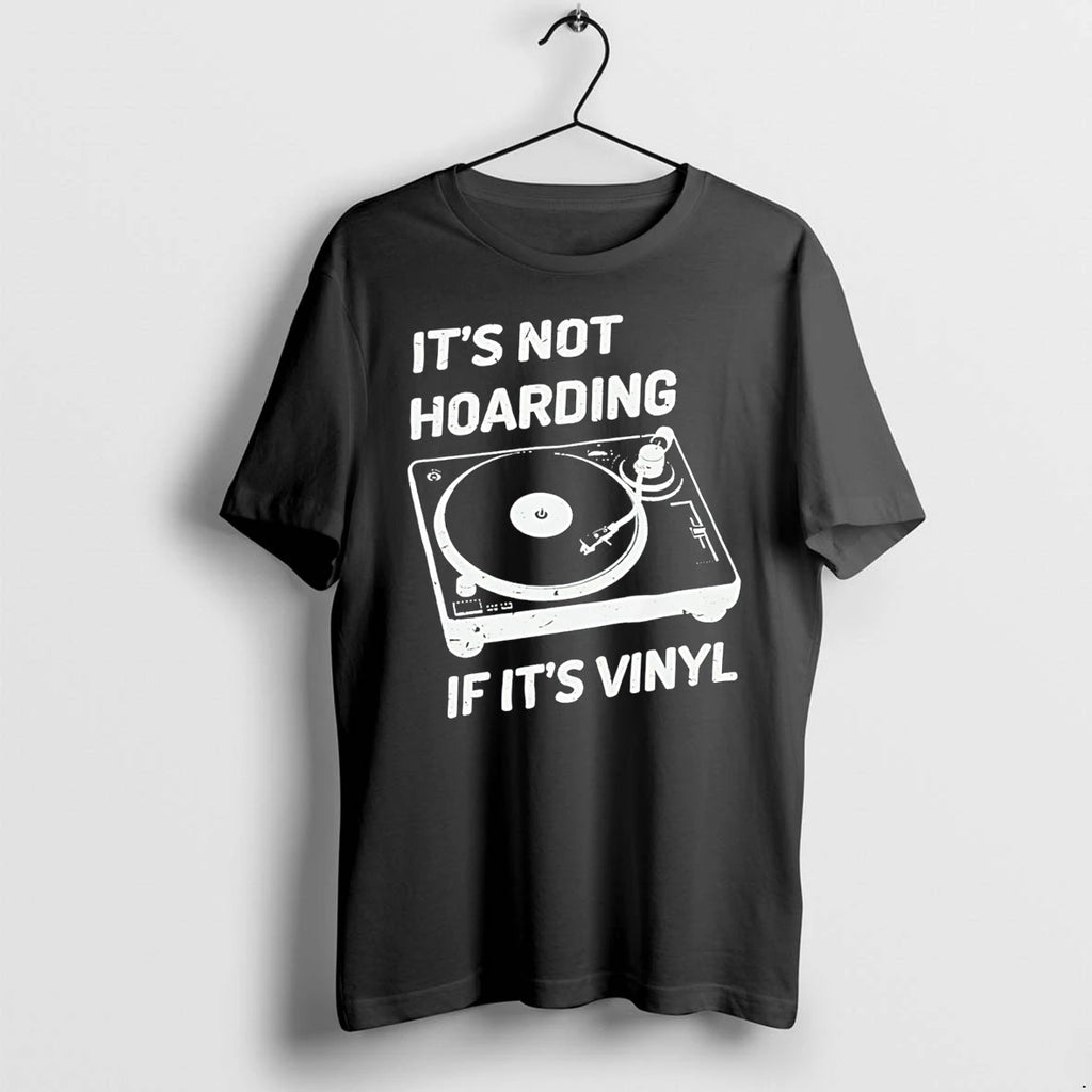 Officials Vinyl Hoarding Its Not Hoarding If It Vinyl Tee Premium T Shirt
