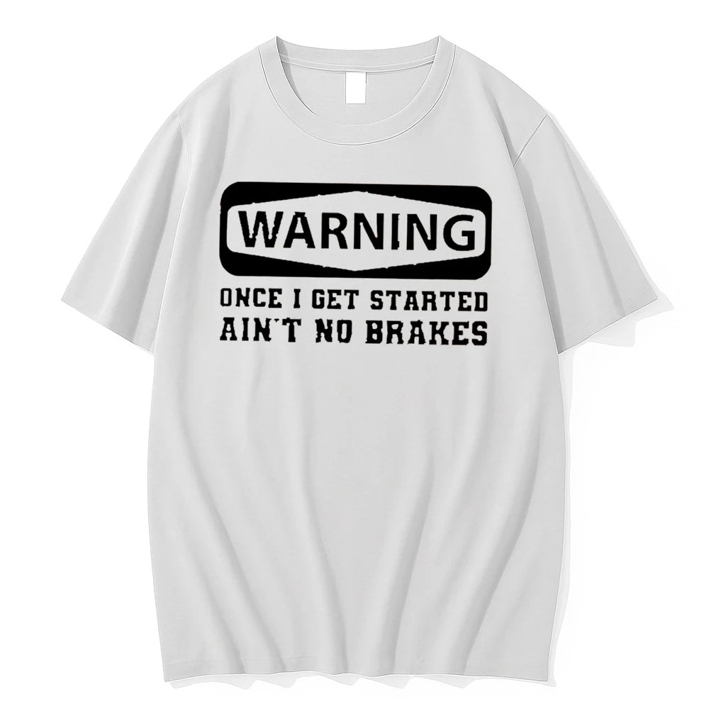 Officials Warning Once I Get Started Aint No Brakes Tee Premium T Shirt