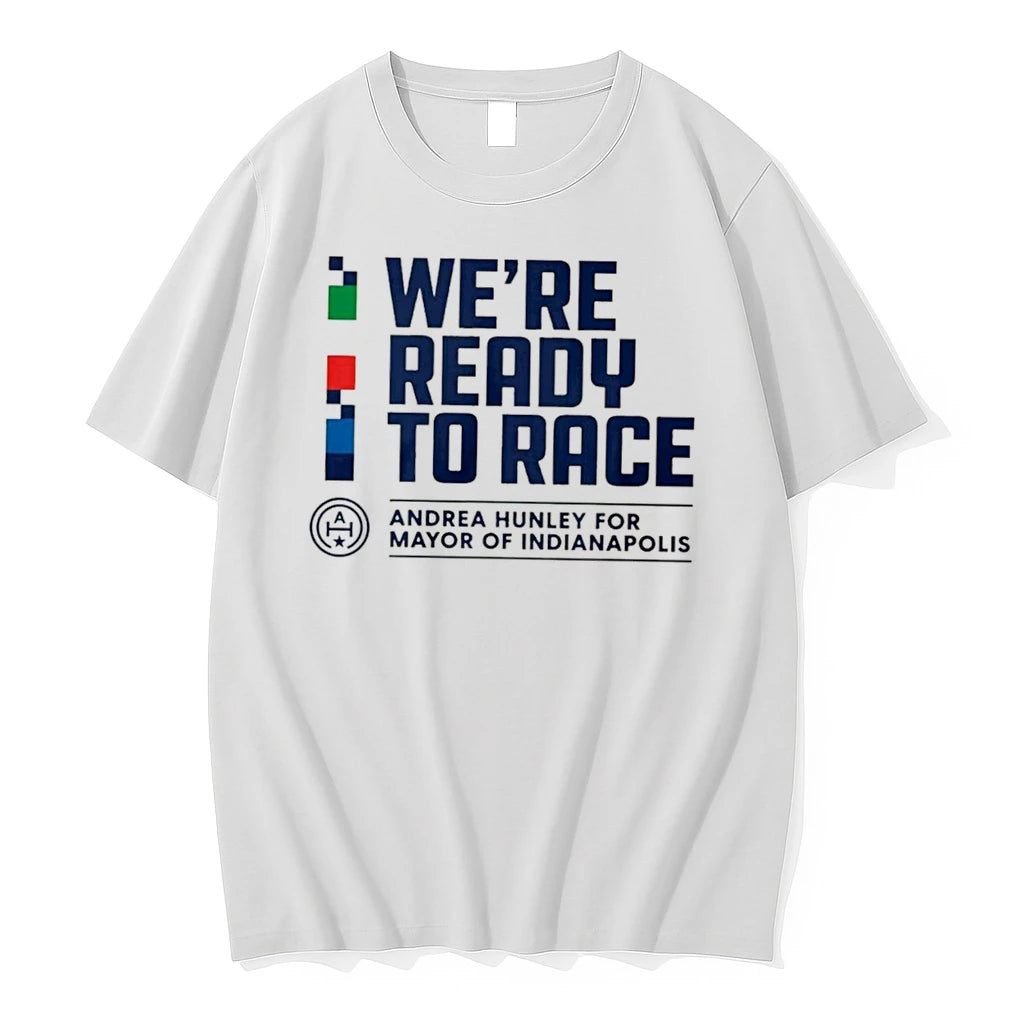 Officials We Are Ready To Race Andrea Hunley Indianapolis Campaign Tee Premium T Shirt