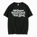 Officials Women Dont Owe You Shit Women Black Premium T Shirt