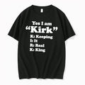 Officials Yes I Am Kirk Keeping It Real King Tee Premium T Shirt