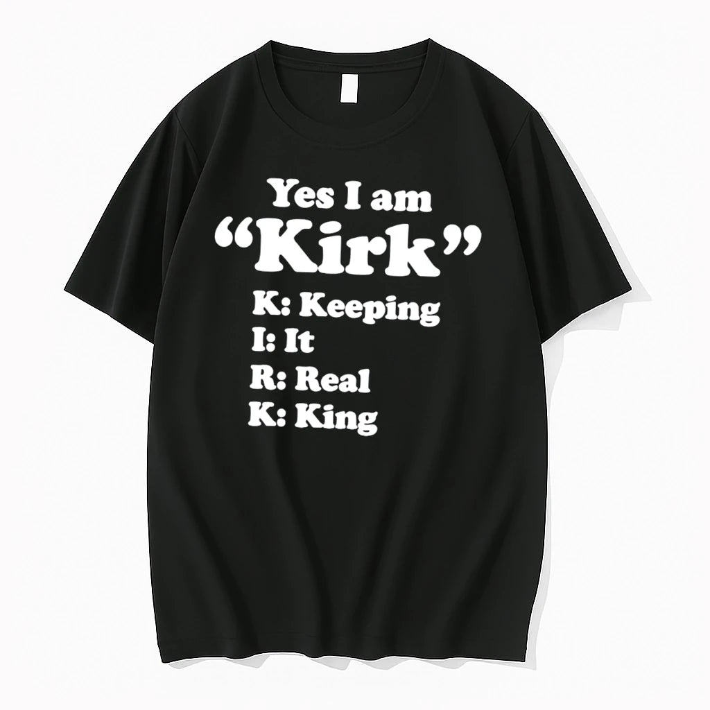 Officials Yes I Am Kirk Keeping It Real King Tee Premium T Shirt