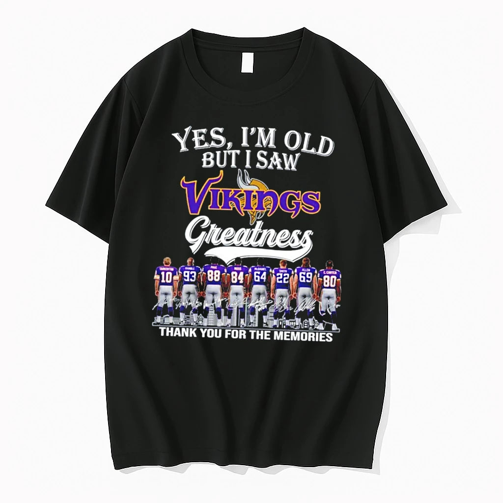 Officials Yes Im Old But I Saw Minnesota Vikings Legends Signature Tee