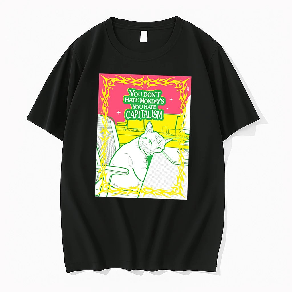 Officials You Dont Hate Mondays You Hate Capitalism Cat Office Tee Premium T Shirt