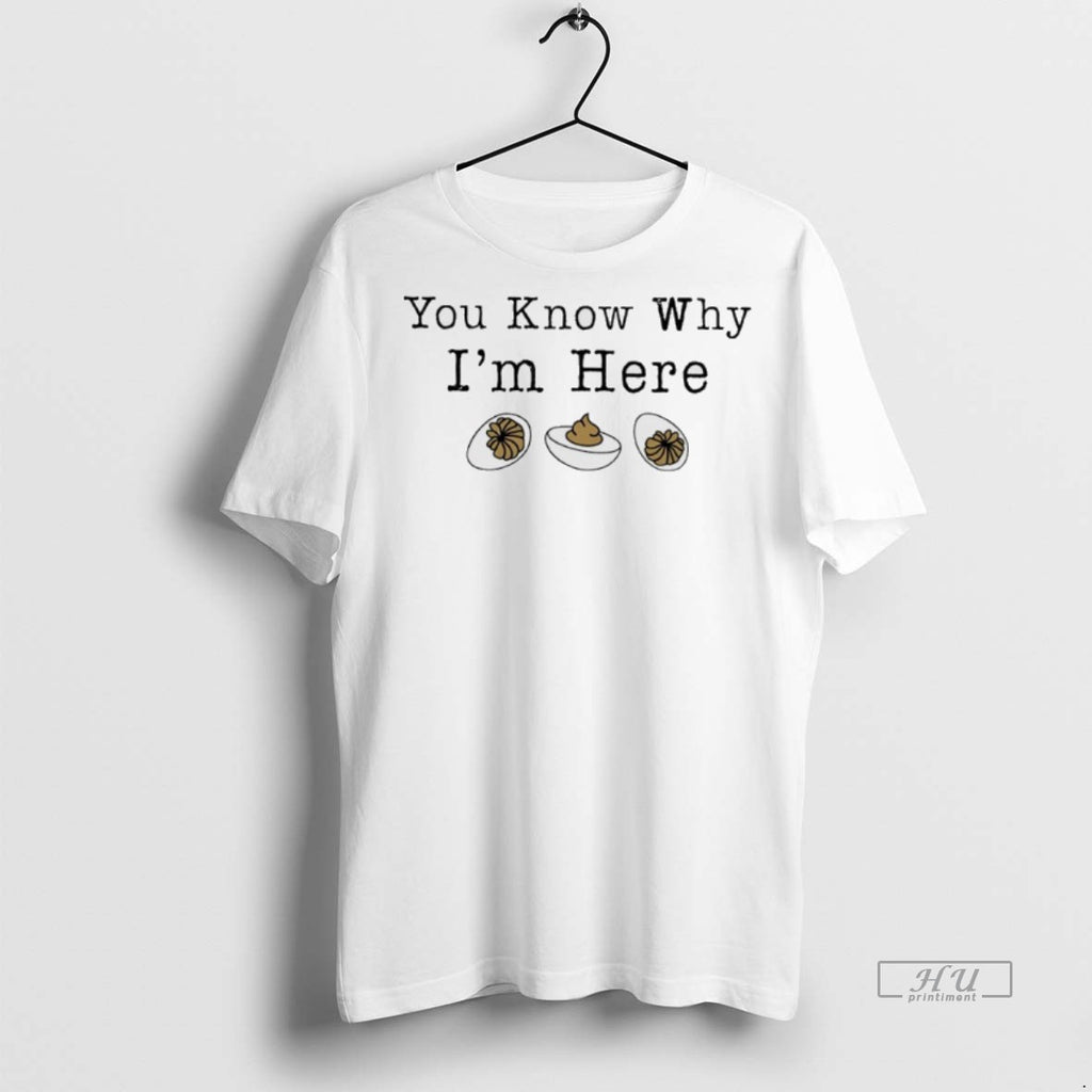 Officials You Know Why Im Here Graphic Tee Shirt Sweater
