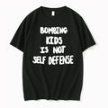 Officials Bombing Kids Is Not Self Defense Shirts Premium T Shirt