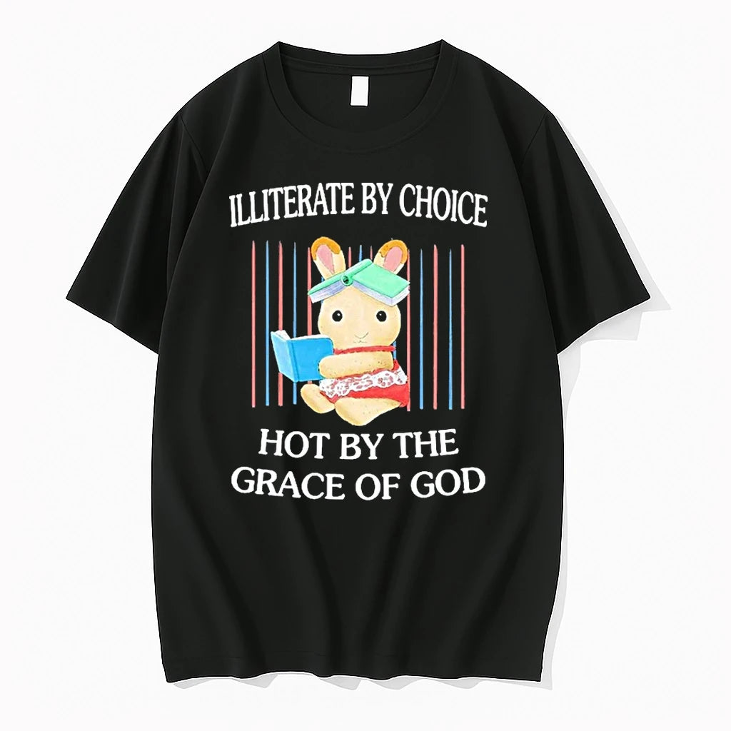 Officials Illiterate By Choice Hot By The Grace Of God Premium T Shirt