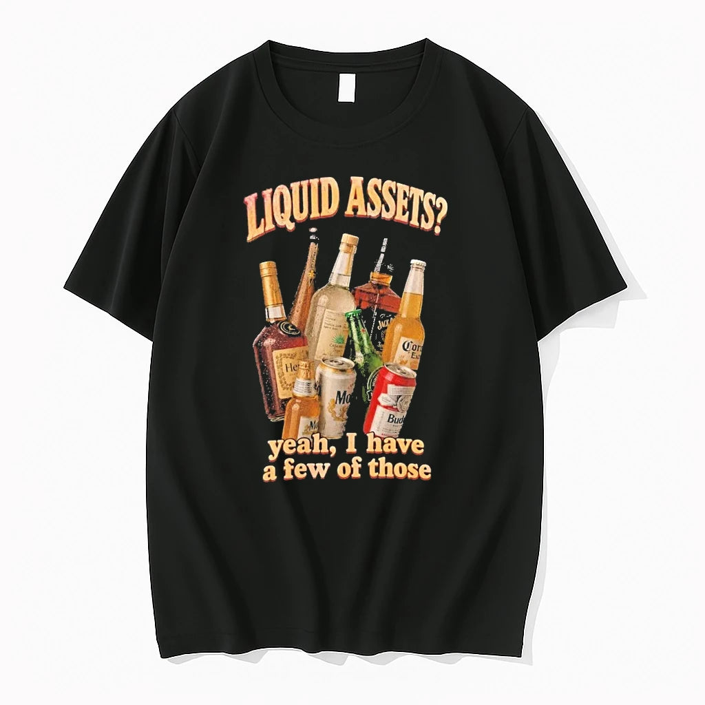 Officials Liquid Assets Yeah I Have A Few Of Those Premium T Shirt