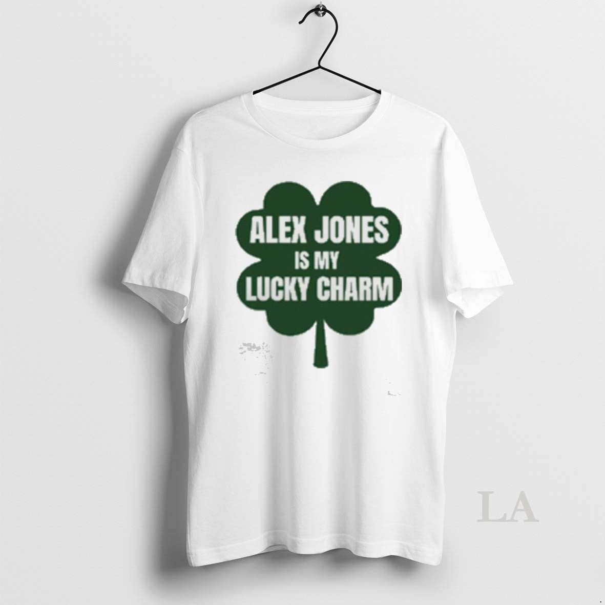 Original Alex Jones Is My Lucky Charm