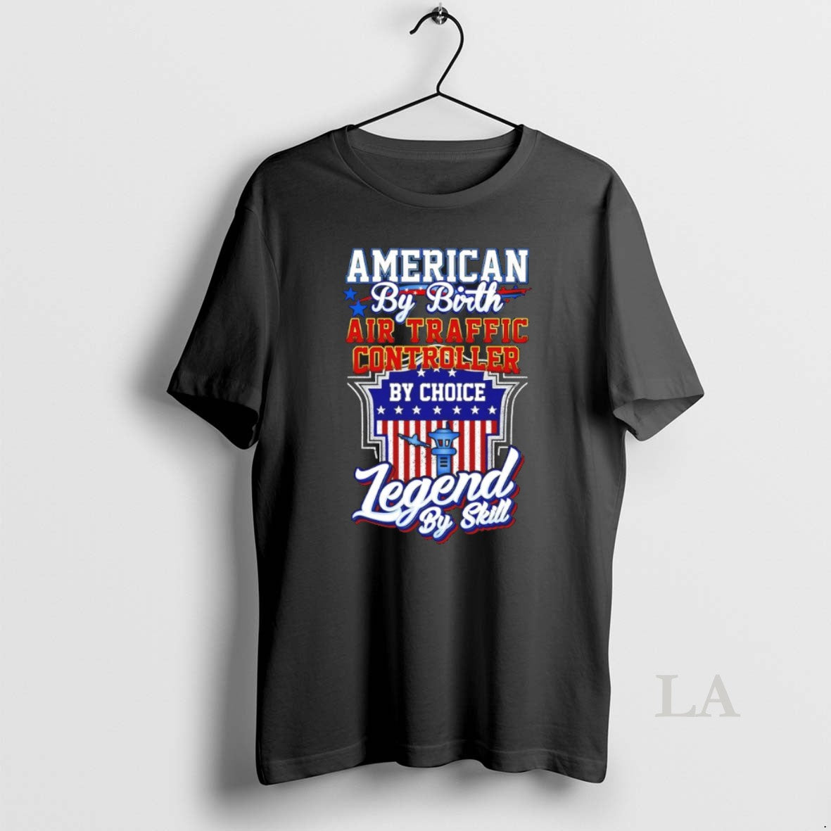 Original American By Birth Air Traffic Controller By Choice Legend By Skill