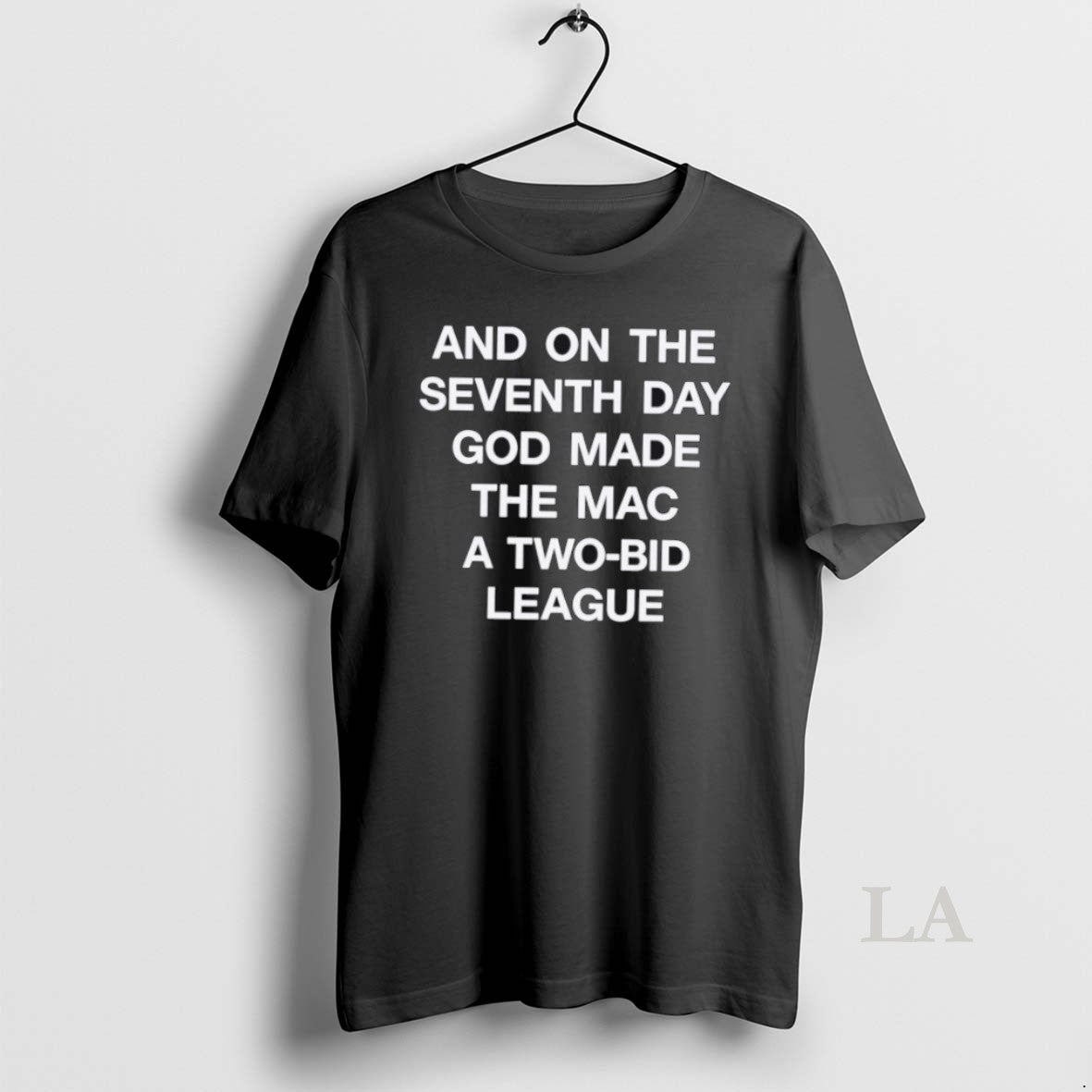 Original And On The Seventh Day God Made The Mac A Two Bid League