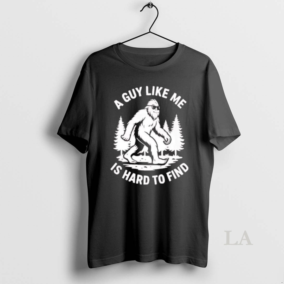 Original Bigfoot A Guy Like Me Is Hard To Find