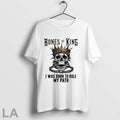 Original Bones Of A King I Was Born To Rule My Path King Skull