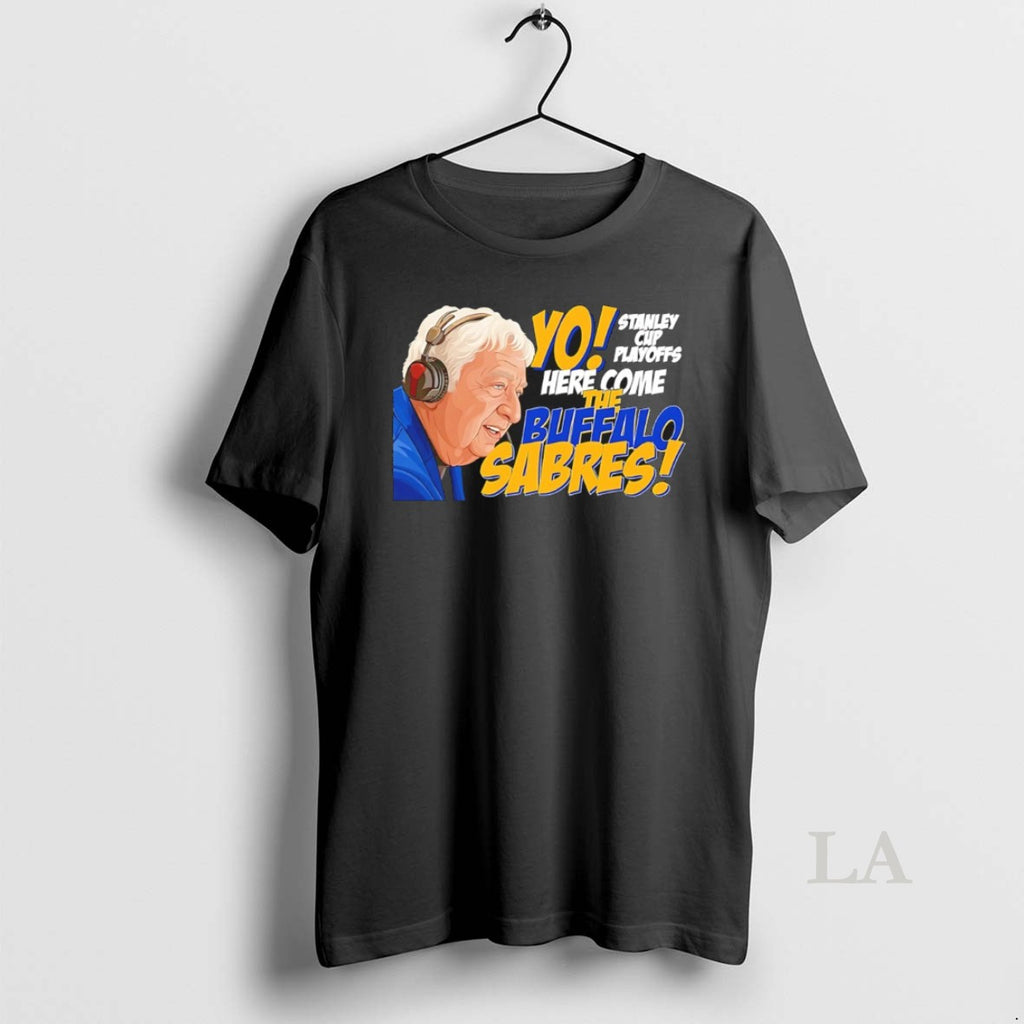 Original Buffalo Sabres Yo Stanley Cup Playoffs Here Come The Buffalo Sabres Hockey 2026