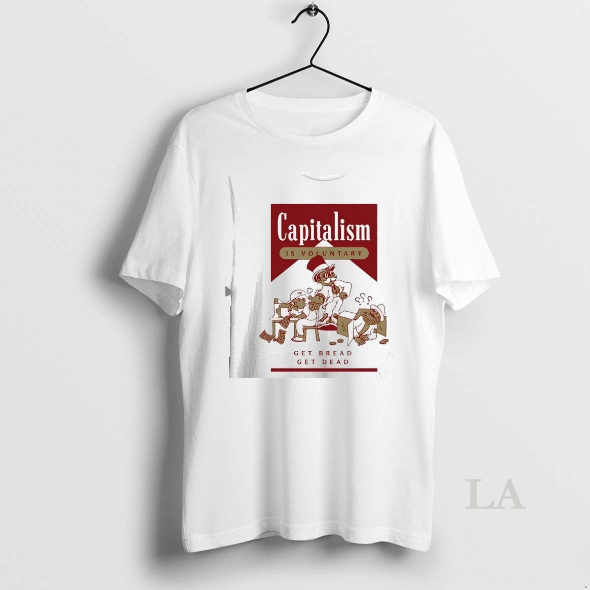 Original Capitalism Is Voluntary Get Bread Get Dead Marlboro Parody