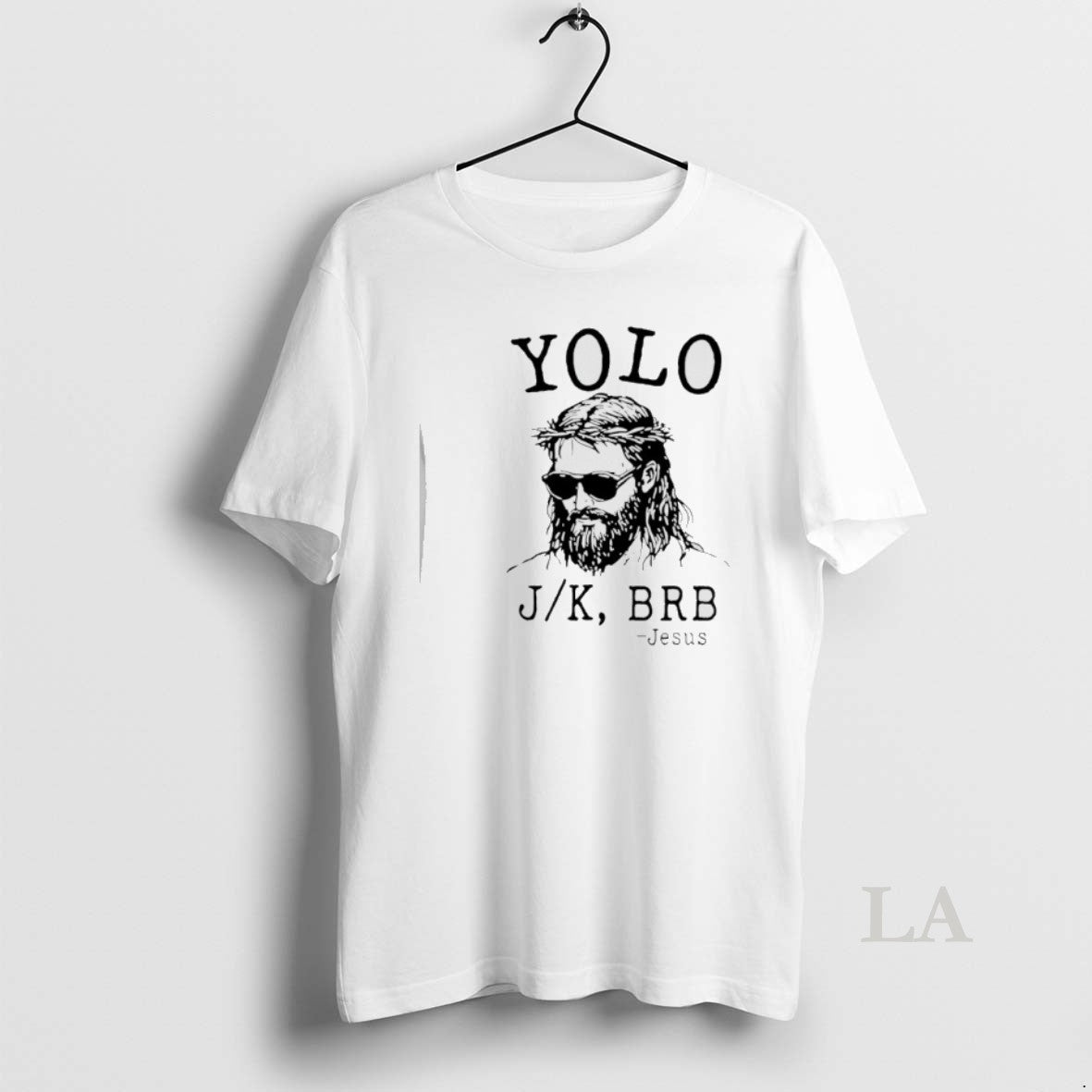 Original Christian Jesus Yolo Jk Brb