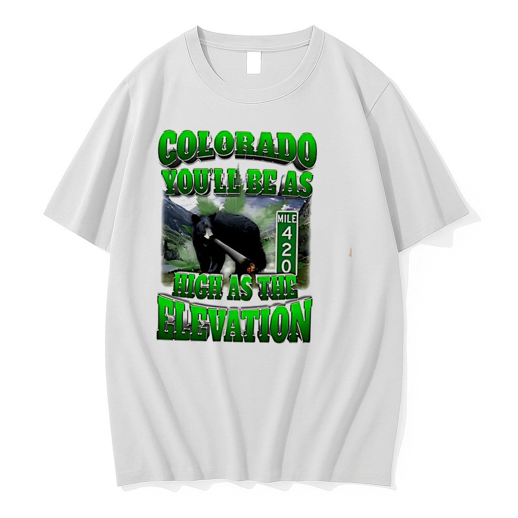 Original Colorado Youll Be As High As The Elevation Mile 420 Graphic Tee Tshirts