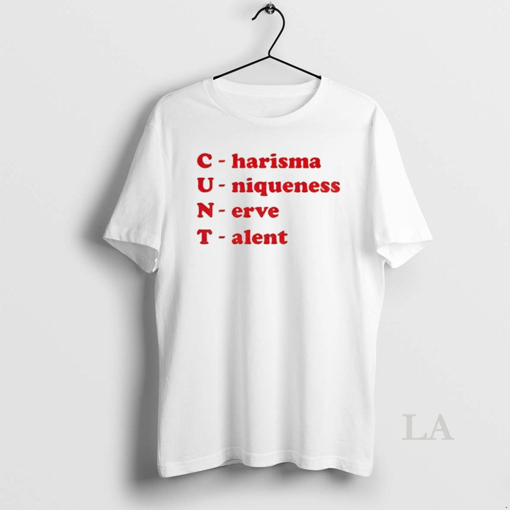 Original Cunt Charisma Uniqueness Nerve Talent