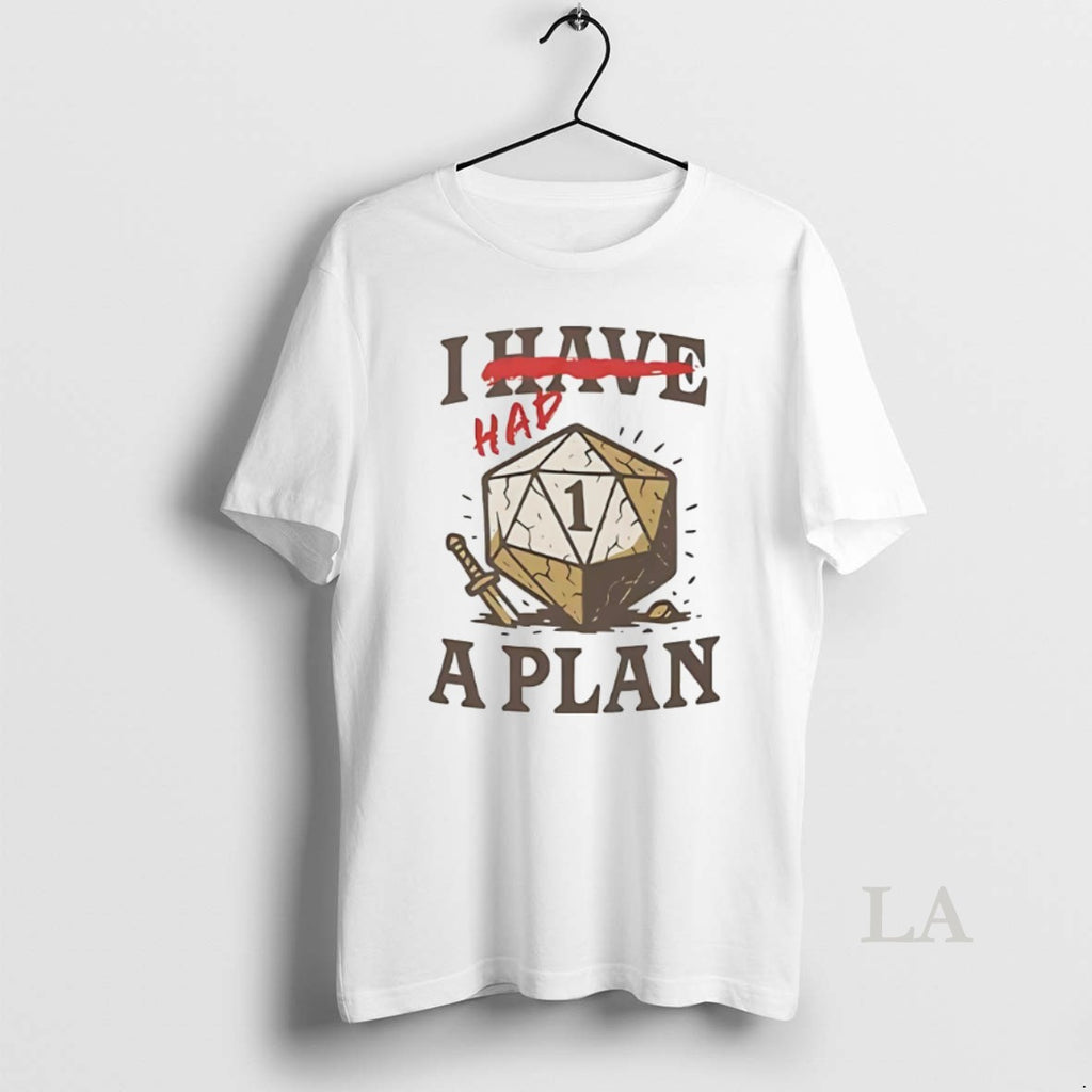 Original D20 I Had A Plan