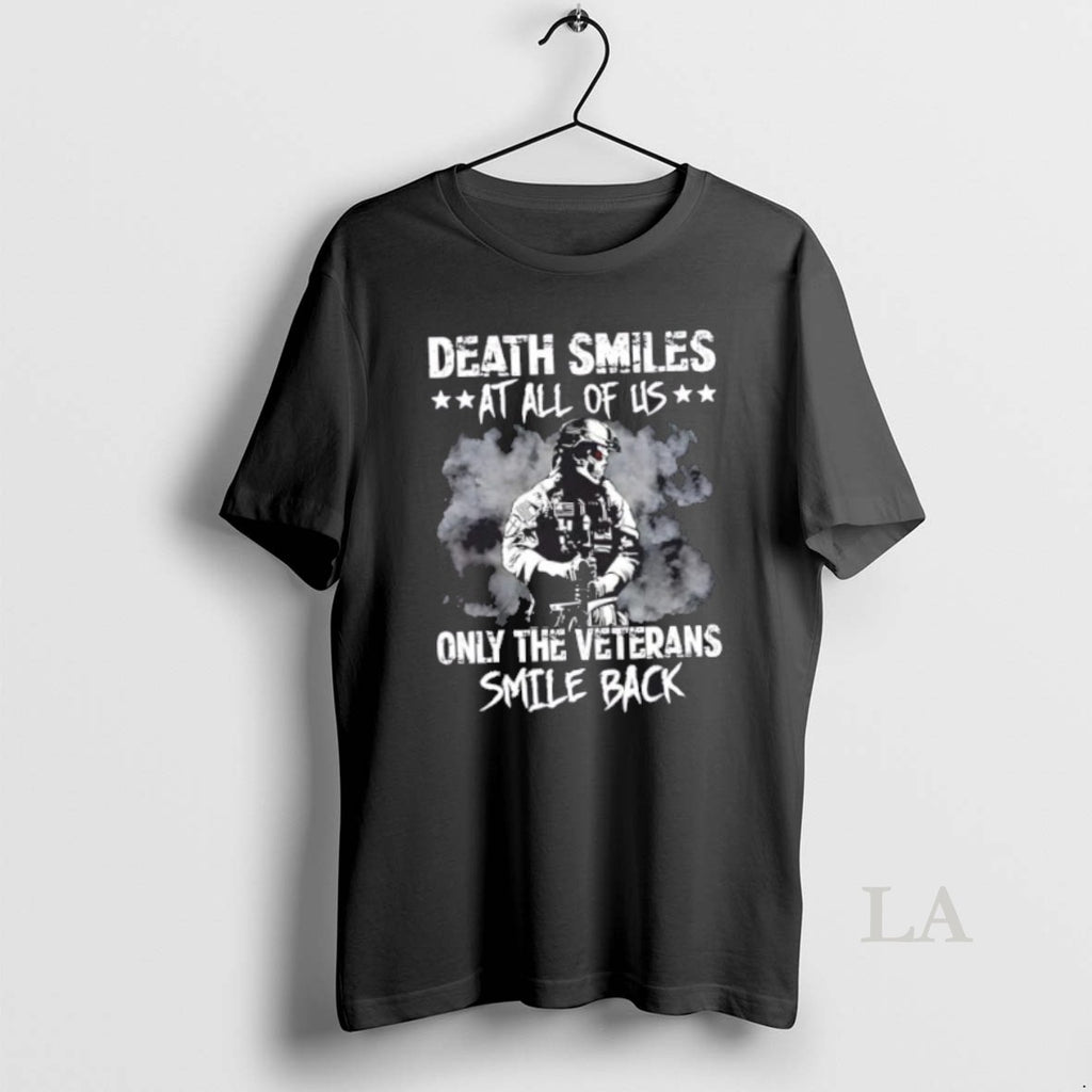 Original Death Smiles At All Of Us Only The Veterans Smile Back