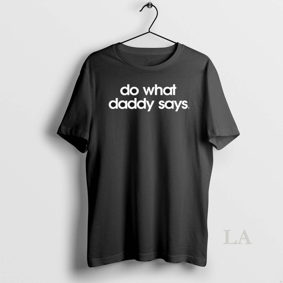 Original Do What Daddy Says