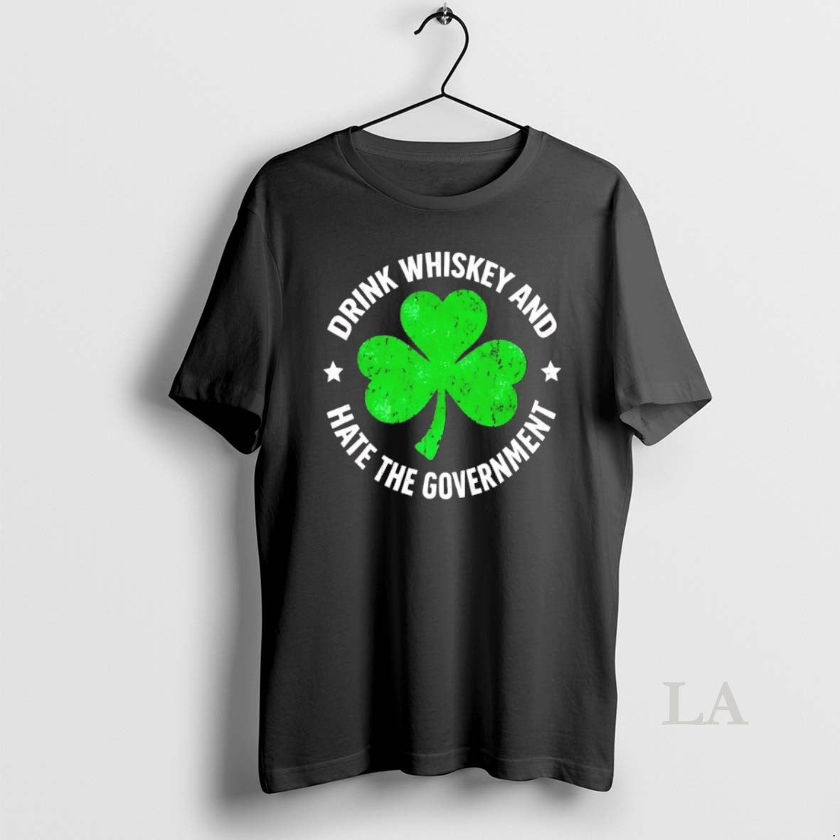 Original Drink Whiskey And Hate The Government Shamrock