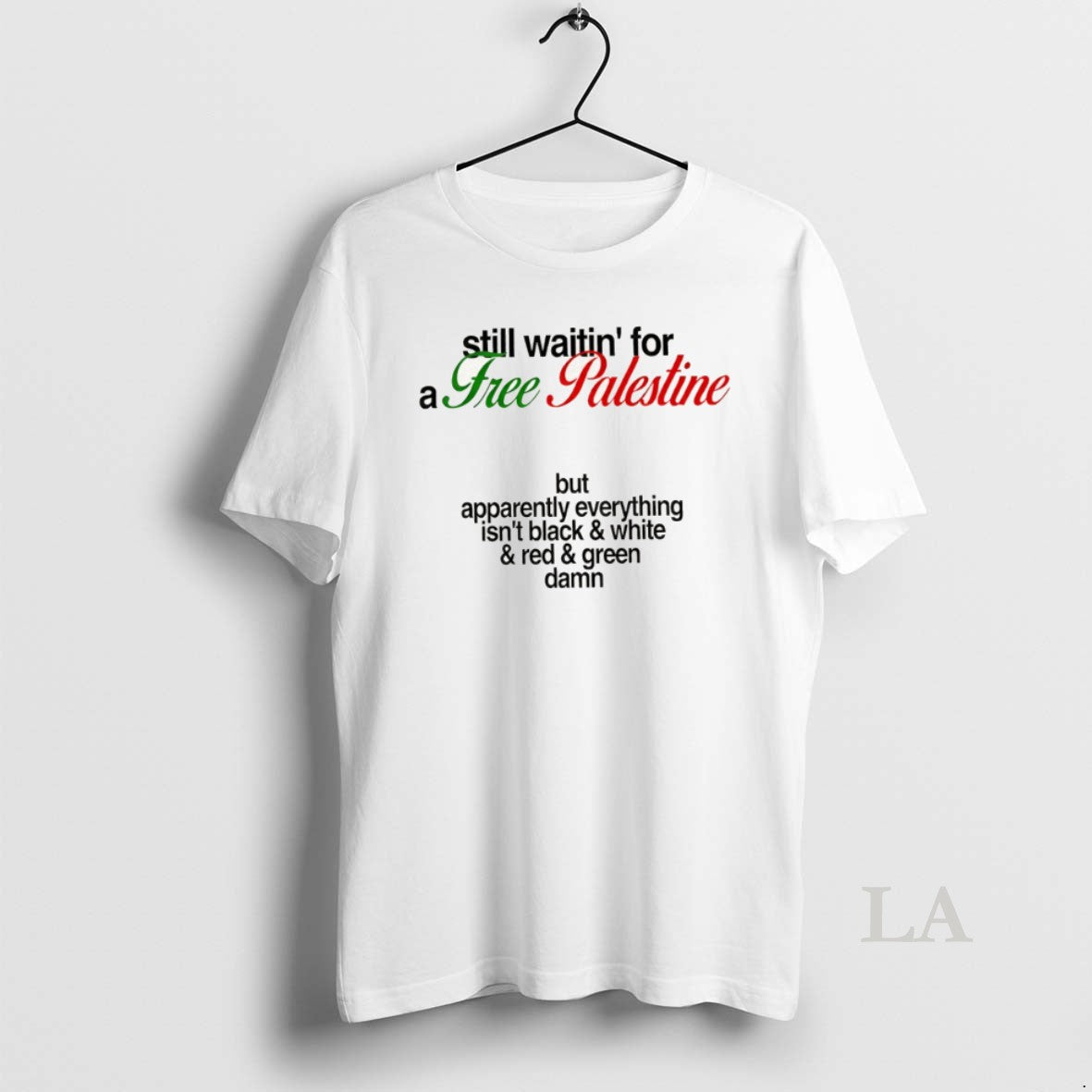 Original Free Palestine Still Waitin For A Free Palestine But Apparently Everything