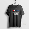 Original Fuck Penis I Only Drink Cock Parody
