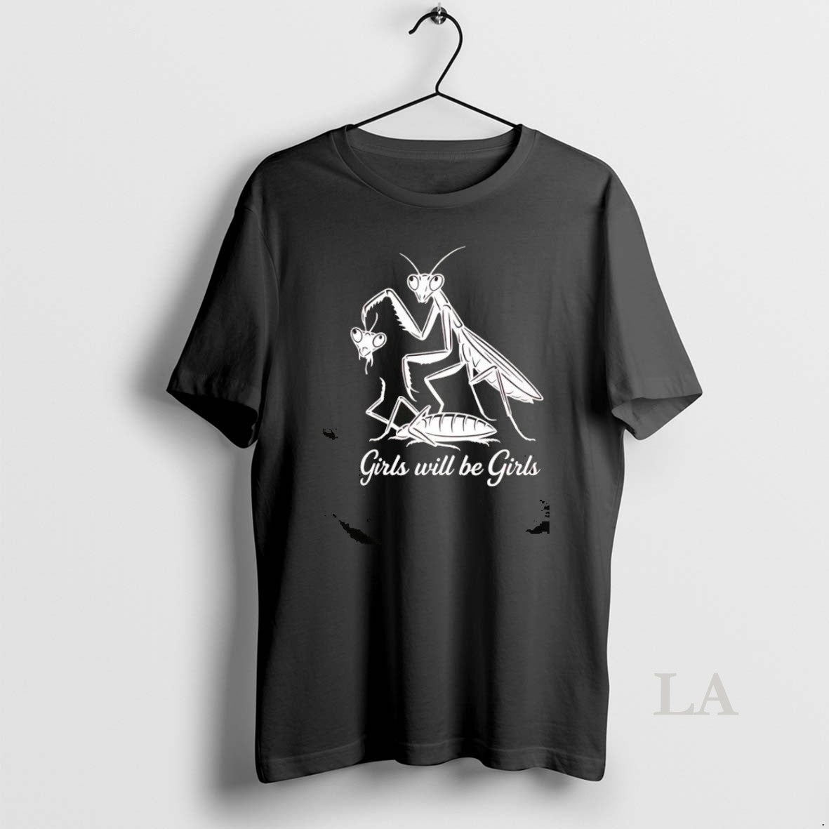 Original Girls Will Be Girls Praying Mantis Dark Humor