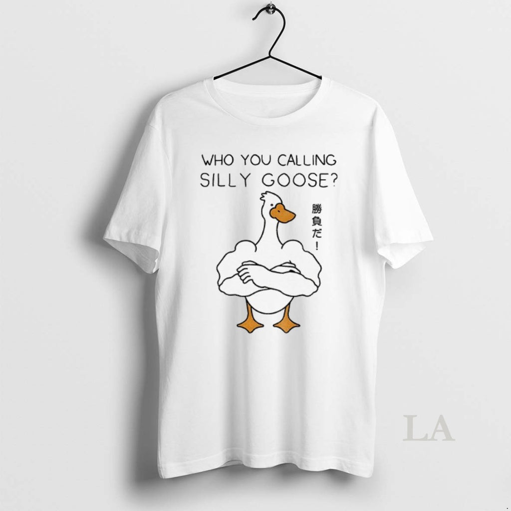 Original Goose Gym Who You Calling Silly Goose Funny Meme