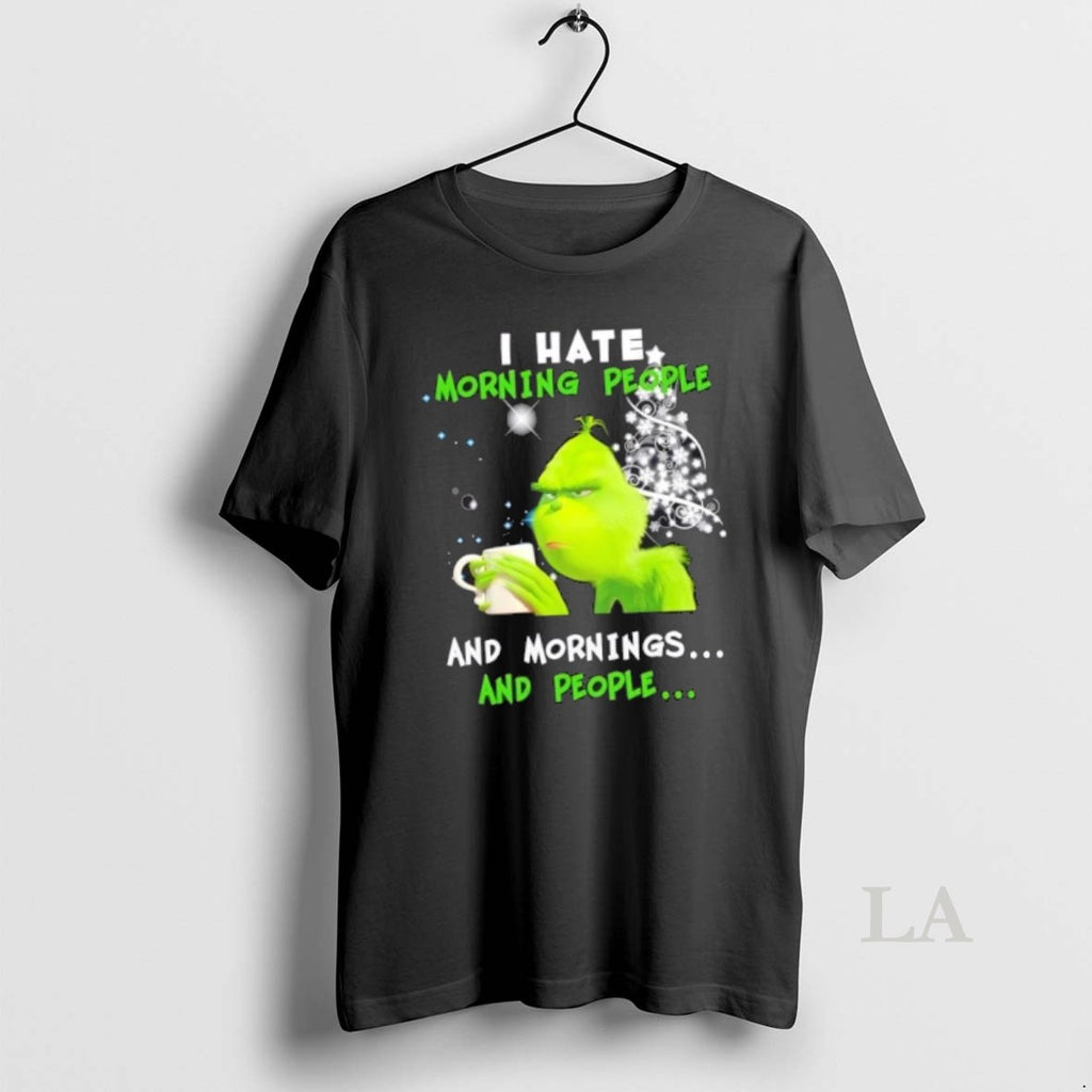 Original Grinch I Hate Morning People And Mornings And People Merry Christmas