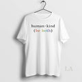 Original Human Kind Be Both Pride