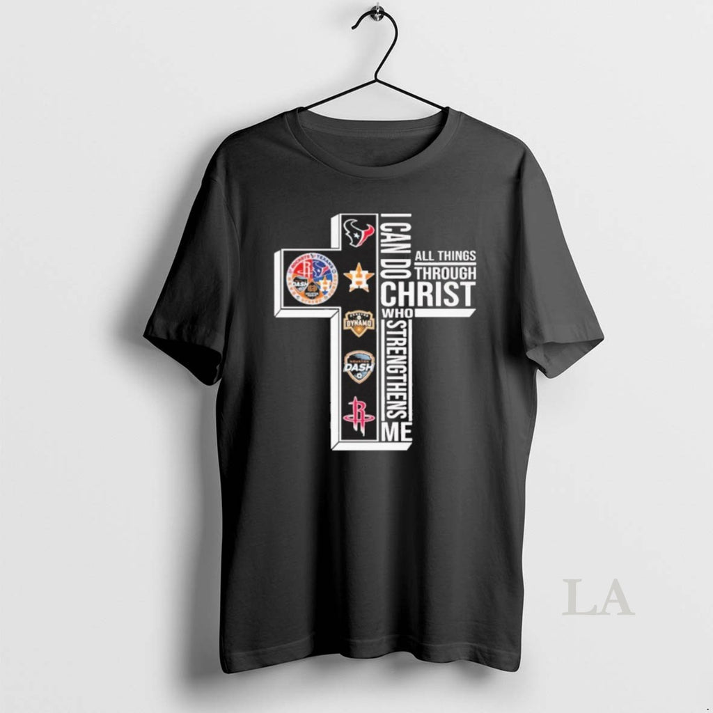 Original I Can Do All Things Through Christ Who Strengthens Me Rockets Texans