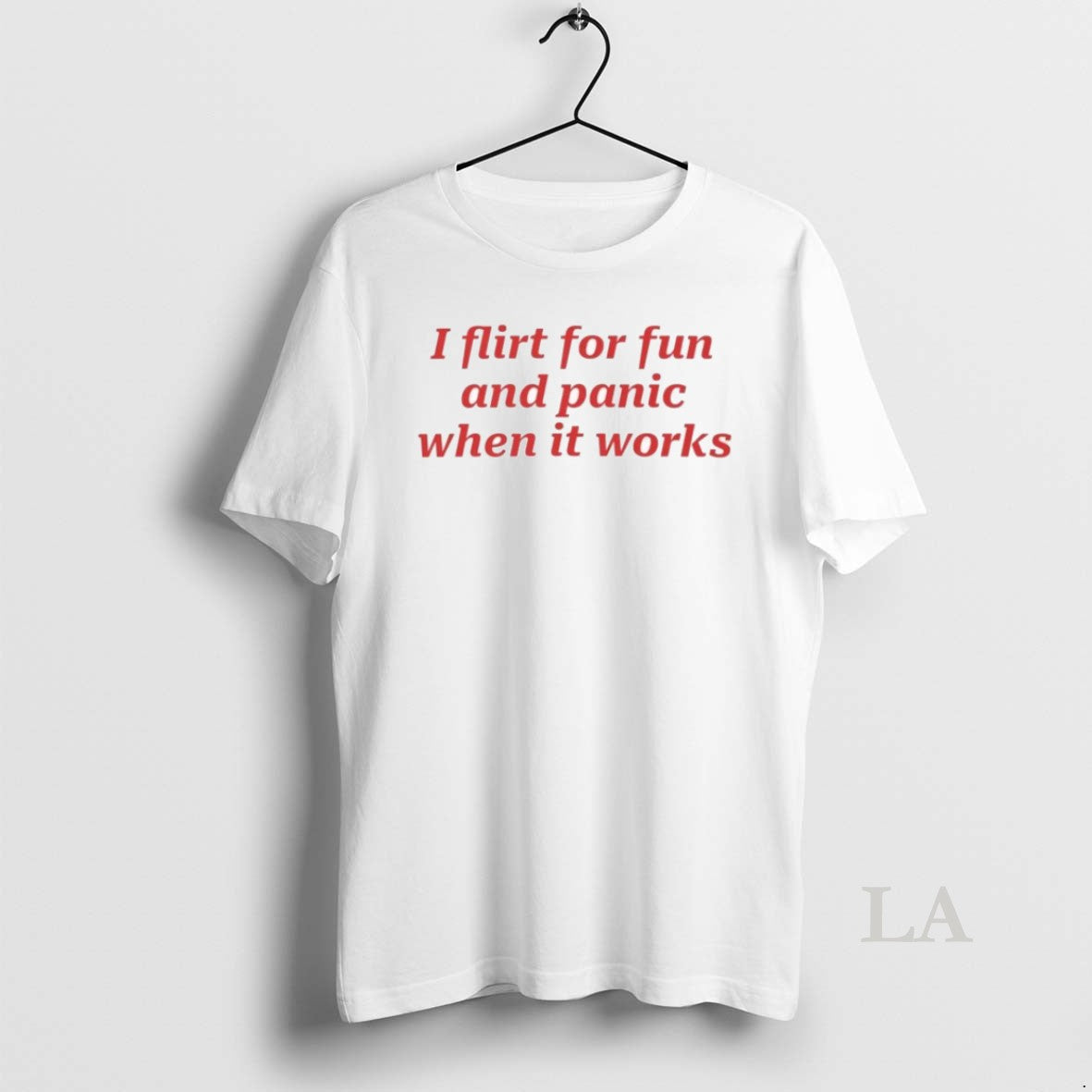 Original I Flirt For Fun And Panic When It Works