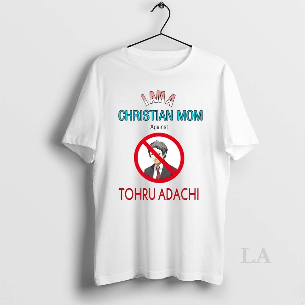 Original I Am A Christian Mom Against Tohru Adachi