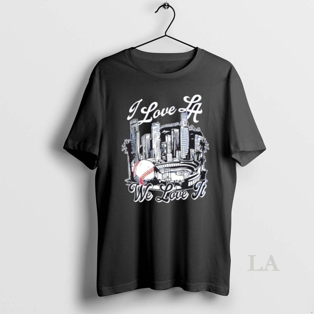 Original I Love Los Angeles Dodgers Stadium We Love It