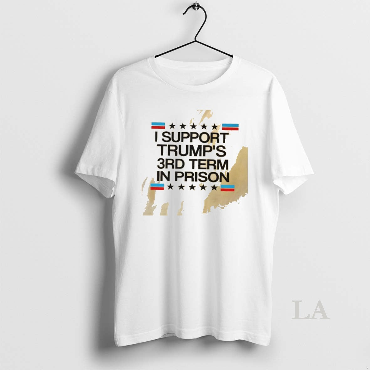 Original I Support Trumps 3rd Term In Prison