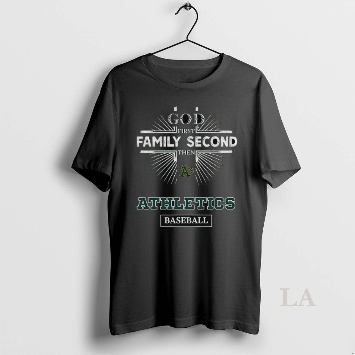 Original Ift89pfw God First Family Second Then Oakland Athletics Baseball
