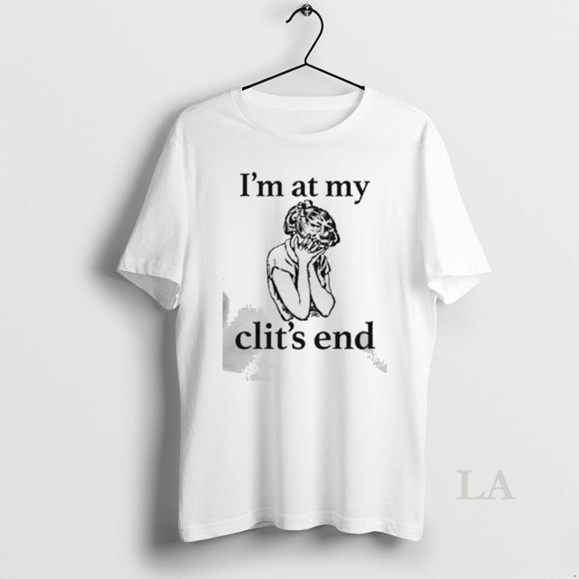 Original Im At My Clits End