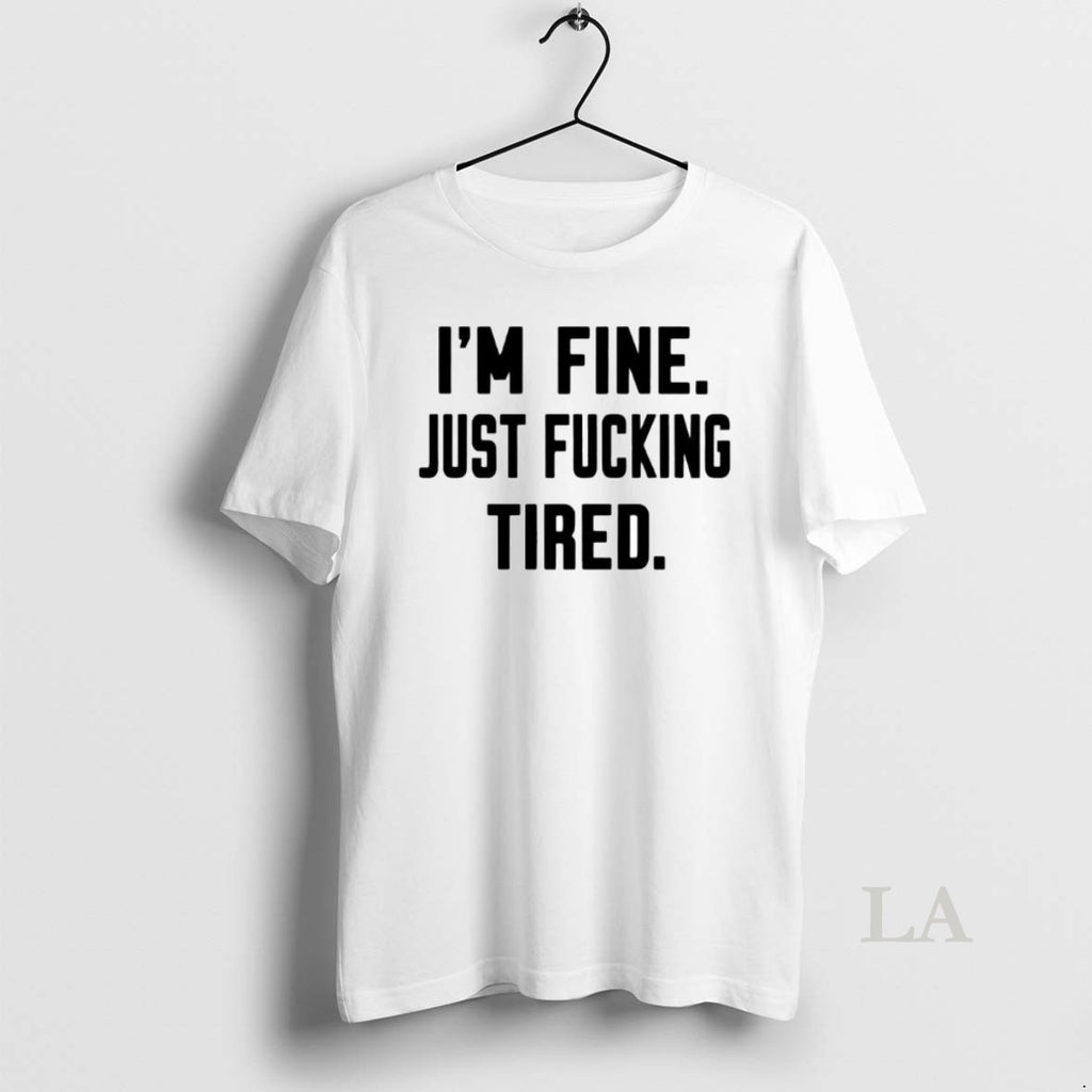 Original Im Fine Just Fucking Tired Ornaments