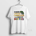 Original Im More Confused Than Chameleon In A Bag Of Skittles