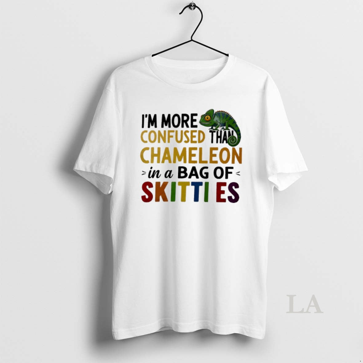 Original Im More Confused Than Chameleon In A Bag Of Skittles